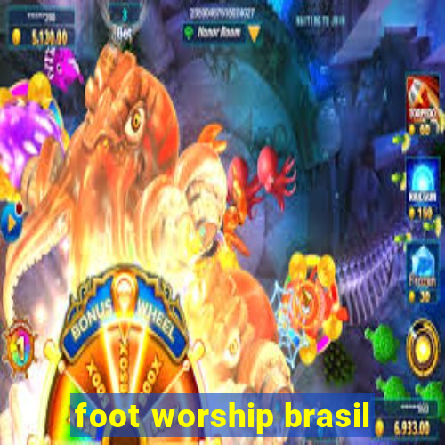 foot worship brasil